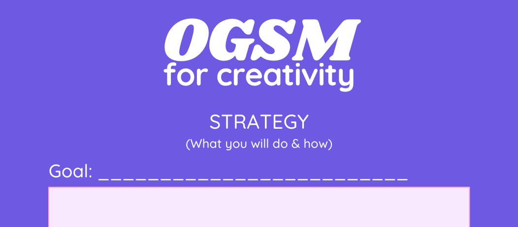 OGSM for Creativity Template